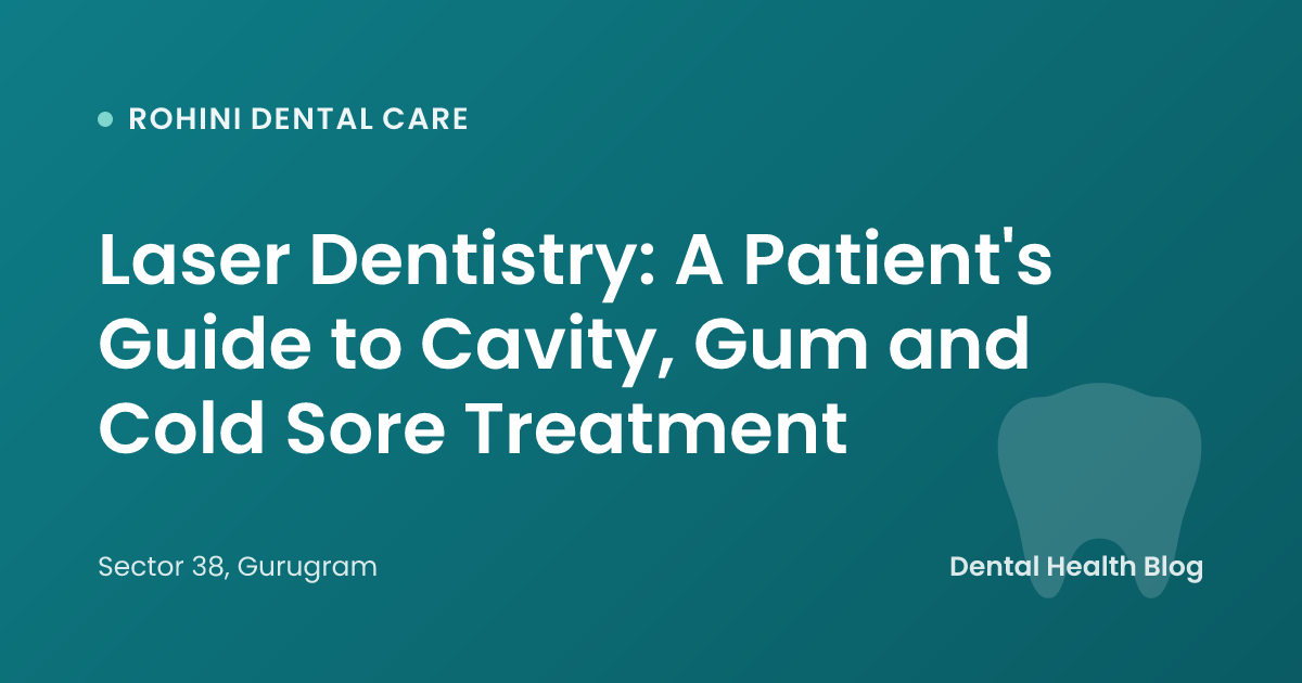 Laser Dentistry: A Patient's Guide to Cavity, Gum and Cold Sore Treatment